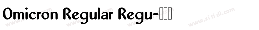Omicron Regular Regu字体转换